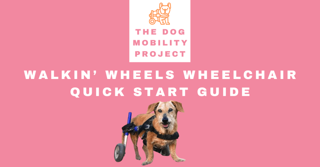 Walkin’ Wheels Wheelchair: Quick Start&nbsp;Guide